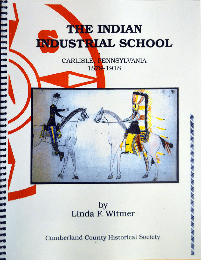 The Indian Industrial School, Carlisle Pennsylvania 1879-1918