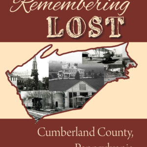 Remembering Lost Cumberland County Cover