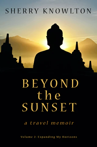 Beyond the Sunset a travel memoir Vol. 2 Cover